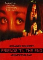 Title: Friends 'Til the End (1997)