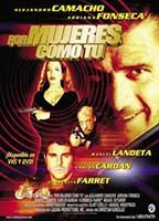 Title: Por mujeres como tu (2004)