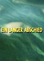 Title: Ein langer Abschied (2006)
