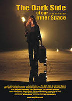 Title: The Dark Side of Our Inner Space (2003)