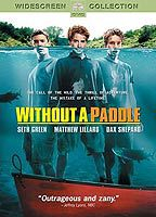 Title: Without a Paddle (2004)