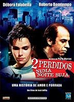 Title: Dois Perdidos Numa Noite Suja (2002)