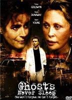 Title: Ghosts Never Sleep (2005)