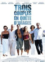 Title: Trois couples en quête d'orages (2005)