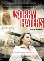 Title: Sorry, Haters (2005)