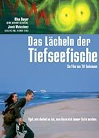 Title: Das Lächeln der Tiefseefische (2005)