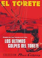 Title: Los últimos golpes de 'El Torete' (1980)