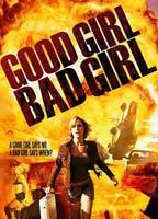 Title: Good Girl, Bad Girl (2006)