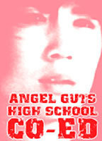Title: Angel Guts: High School Coed (1978)