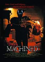 Title: Machined (2006)
