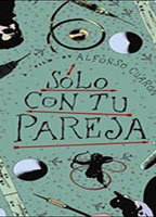 Title: Sólo con tu pareja (1991)