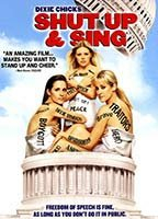 Title: Shut Up & Sing (2006)