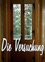 Title: Die Versuchung (2004)