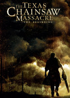 Title: The Texas Chainsaw Massacre: The Beginning (2006)