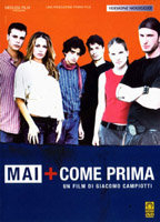 Title: Mai + come prima (2005)