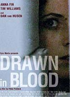 Title: Drawn in Blood (2006)