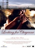 Title: Looking for Cheyenne (2005)