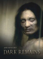 Title: Dark Remains (2005)