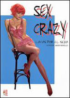 Title: Sex Crazy (2006)