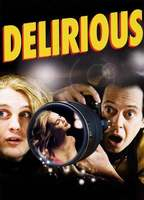 Title: Delirious (2006)