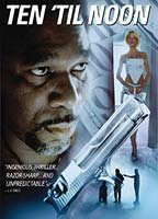 Title: Ten 'til Noon (2006)