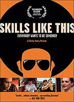Title: Skills Like This (2006)
