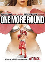 Title: One More Round (2005)