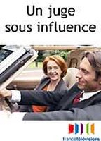 Title: Un juge sous influence (2007)