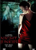 Title: Night Junkies (2007)