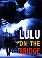 Title: Lulu on the Bridge (1998)