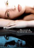 Title: Blood and Chocolate (2007)