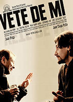 Title: Vete de mí (2006)