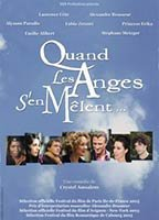 Title: Quand les anges s'en mêlent... (2005)