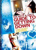 Title: The Boys & Girls Guide to Getting Down (2006)