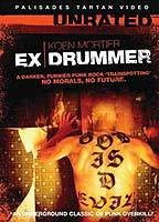 Title: Ex Drummer (2007)