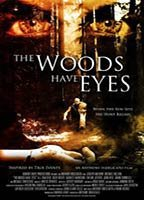 Title: The Woods Have Eyes (2007)