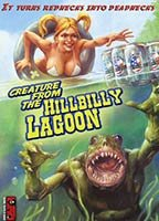 Title: Creature from the Hillbilly Lagoon (2005)