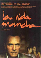 Title: La vida mancha (2003)
