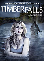 Title: Timber Falls (2007)