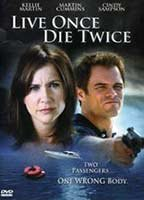 Title: Live Once, Die Twice (2006)
