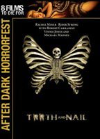 Title: Tooth and Nail (2007)