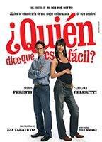 Title: ¿Quién dice que es fácil? (2007)