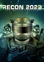 Title: Recon 2022: The Mezzo Incident (2007)