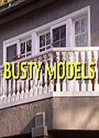 Title: Busty Models (2007)