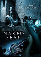 Title: Naked Fear (2007)