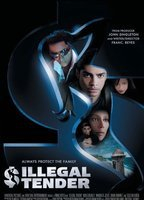 Title: Illegal Tender (2007)