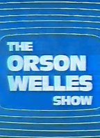 Title: The Orson Welles Show
