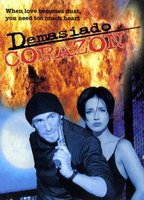 Title: Demasiado corazón