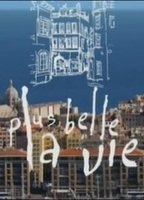 Title: Plus belle la vie
