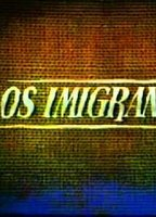 Title: Imigrantes, Os